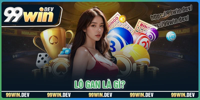 Hiểu rõ khái niệm lô gan là gì? Hiểu rõ khái niệm lô gan là gì?