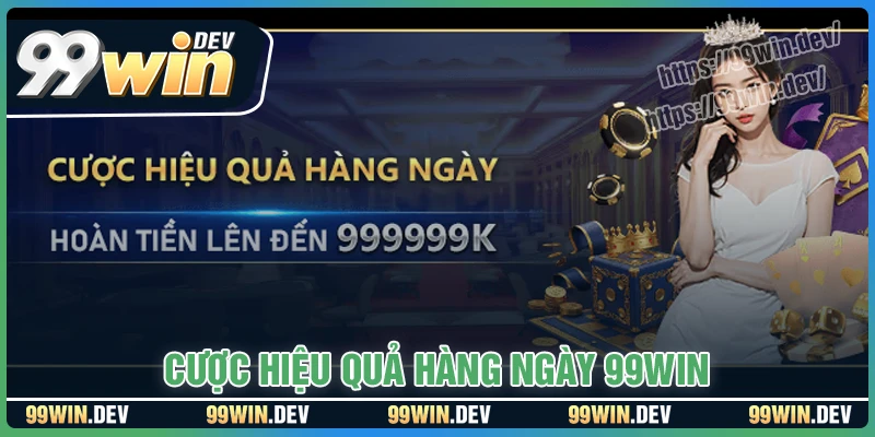 Cược hiệu quả casino mỗi ngày - Tích lũy quà siêu tốc tại 99WIN