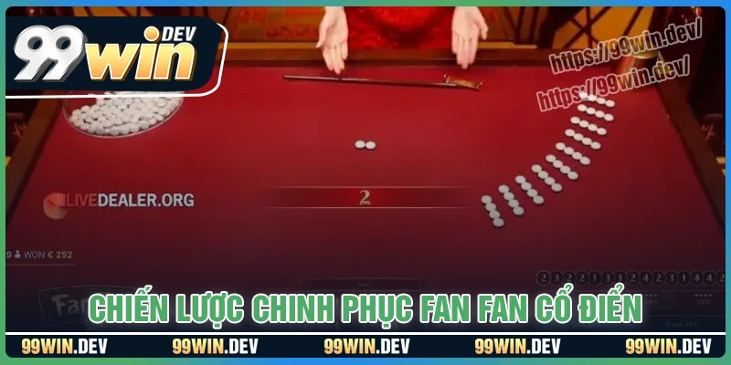 Bỏ túi chiến lược đặt cược Fan Tan cổ điển lãi ổn định